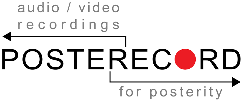 POSTERECORD: Audio/Video recordings for posterity